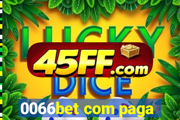 0066bet com paga